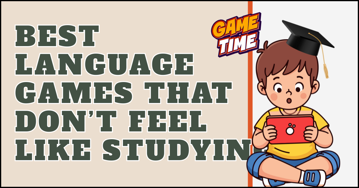Best Language Games That Don’t Feel Like Studying