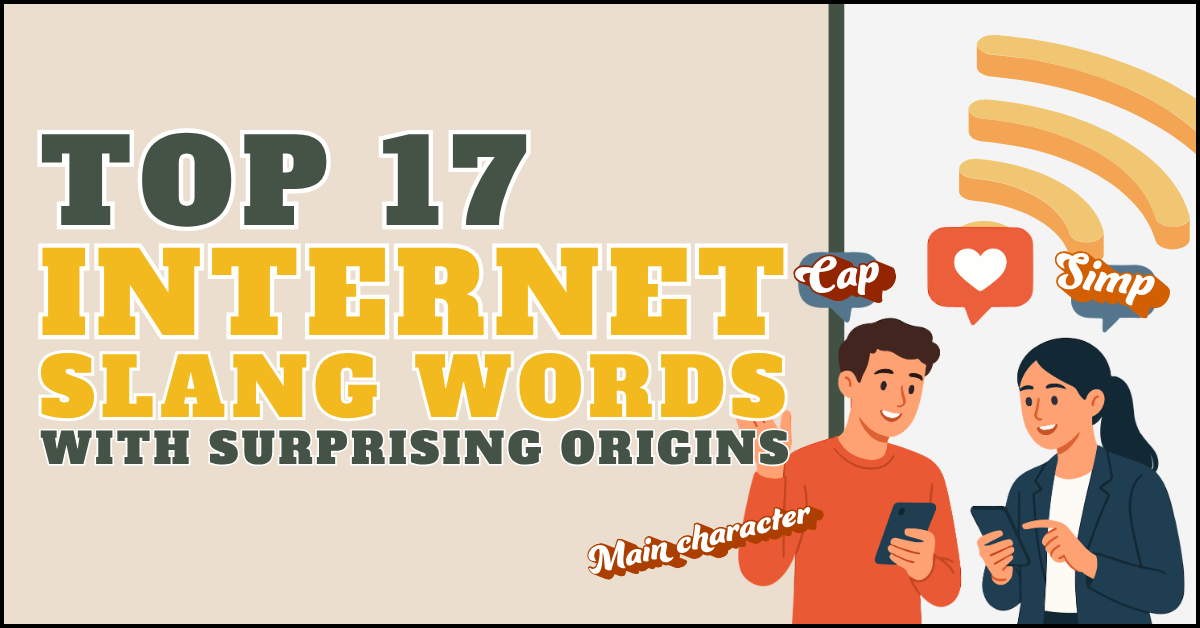 Top 17 Internet Slang Words with Surprising Origins